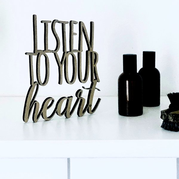 Listen to your heart