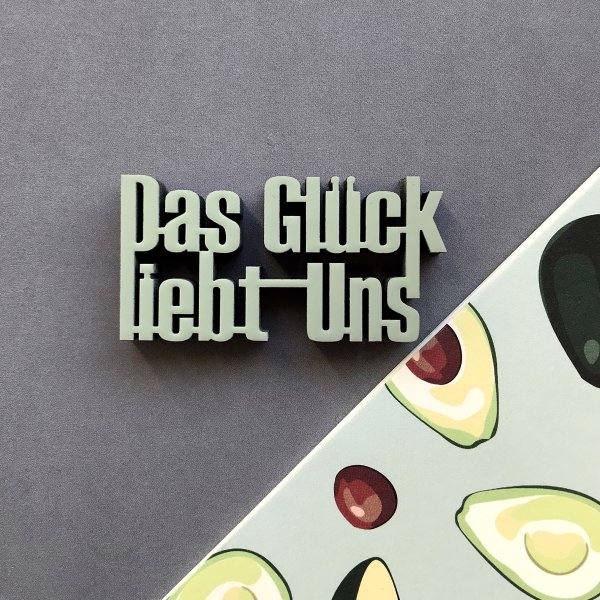 Das Glück liebt Uns