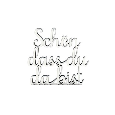 Schön dass du da bist