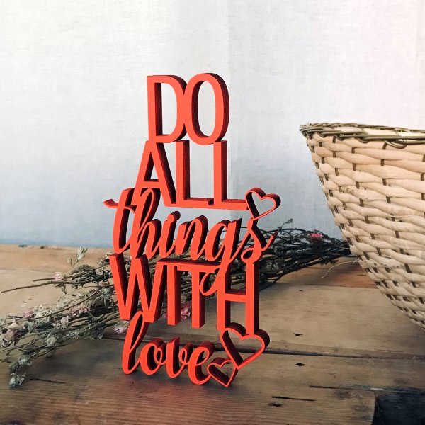 Do all things with love