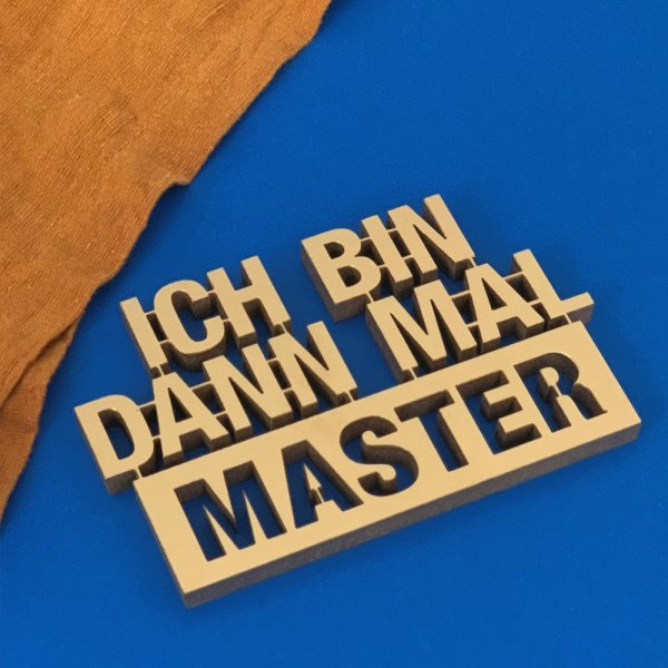 Ich bin dann mal Master