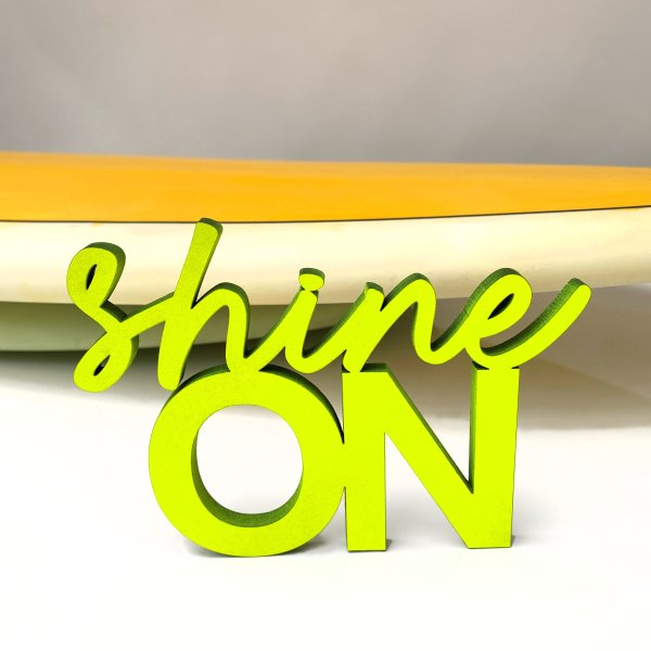 Shine on