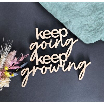Keep going keep growing
