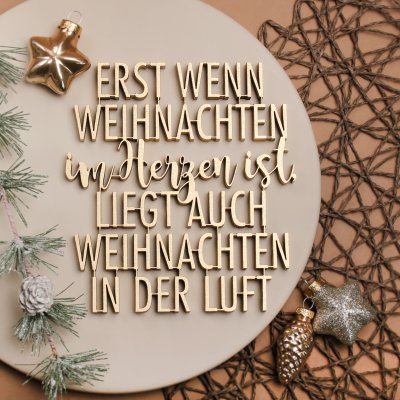 Erst wenn Weihnachten im Herzen ist, liegt auch...