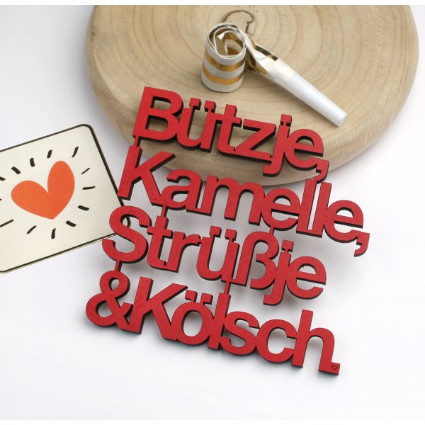 Bützje, Kamelle, Strüßje & Kölsch.