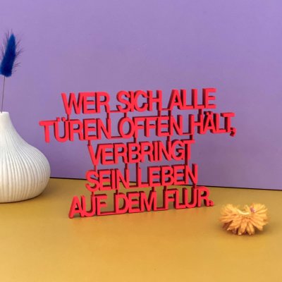 Wer sich alle Türen offen hält, verbringt sein...