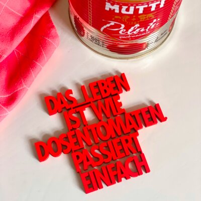 Das Leben ist wie Tomaten. Passiert einfach
