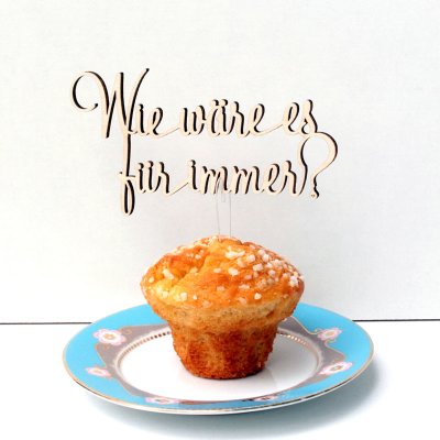 cake toppper Wie wäre es für immer?