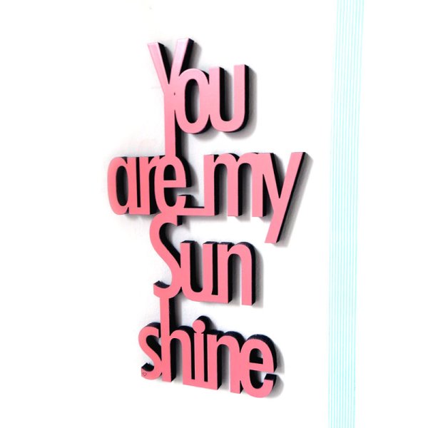 You are my Sun shine