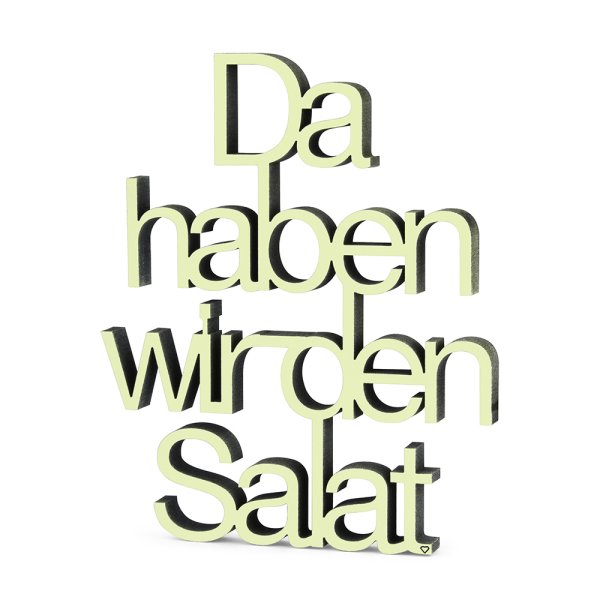 Da haben wir den Salat