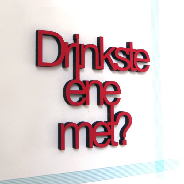 Drinkste ene met?