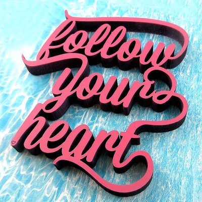 follow your heart