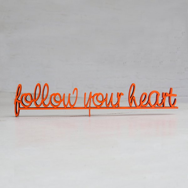 follow your heart