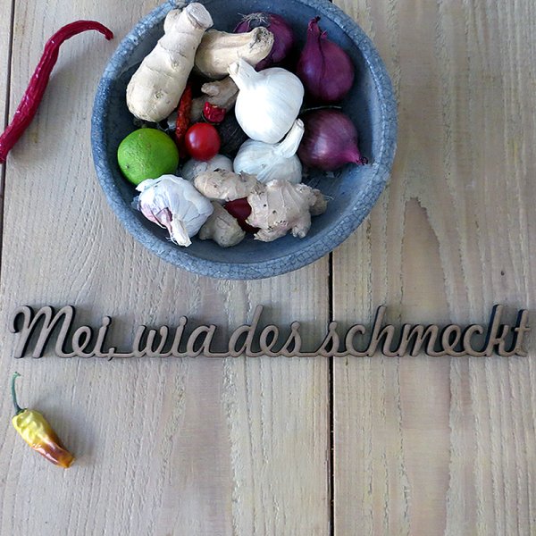 Mei,  wia des schmeckt