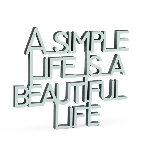 A simple life is a beautiful life