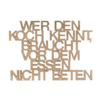 Wer den Koch kennt, braucht vor dem Essen nicht beten