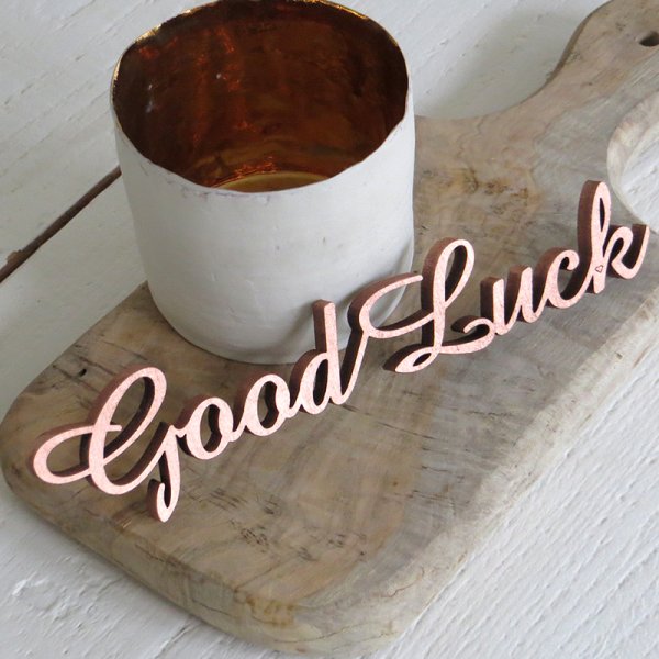 Good Luck