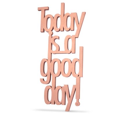 Today is a good day!