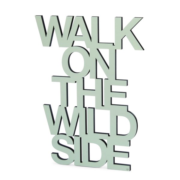 Walk on the wild side