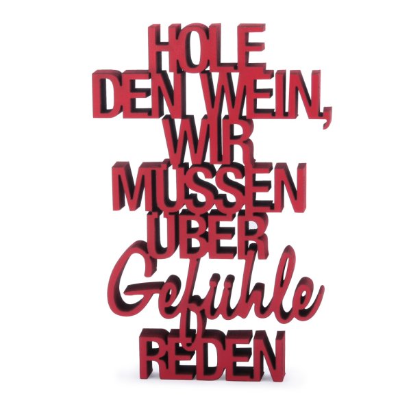 Hole den Wein wir müssen über Gefühle reden