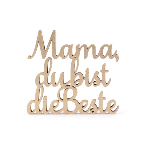 Mama du bist die Beste