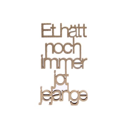 Et hätt noch immer jot jejange