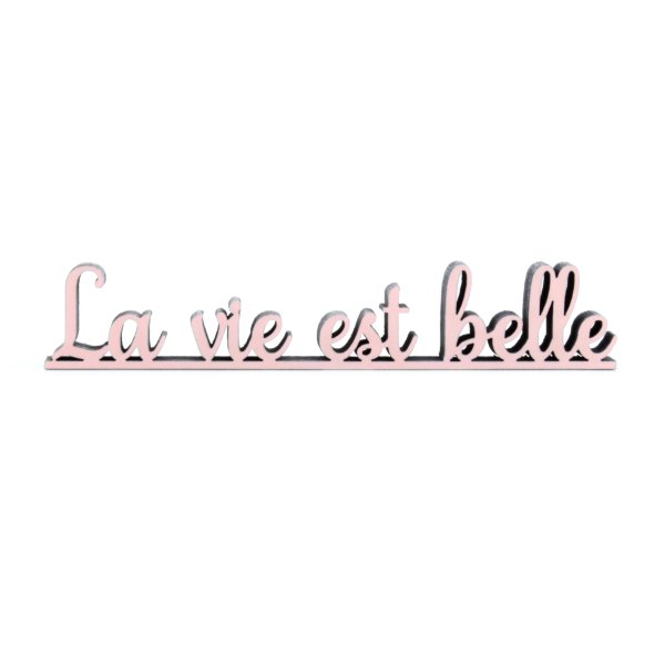 La vie est belle