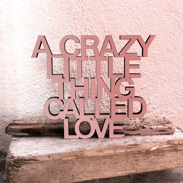 A crazy little thing called love