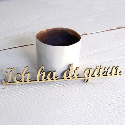 Ich ha die gärn