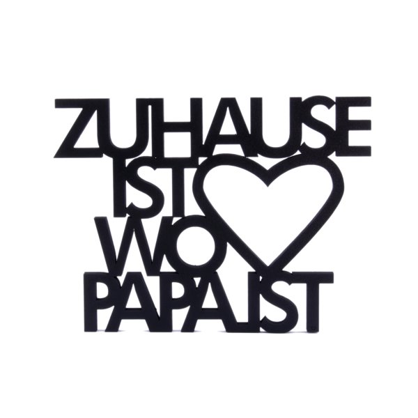 Zuhause ist wo Papa ist