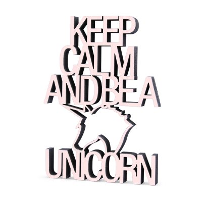 Keep calm and be a Unicorn