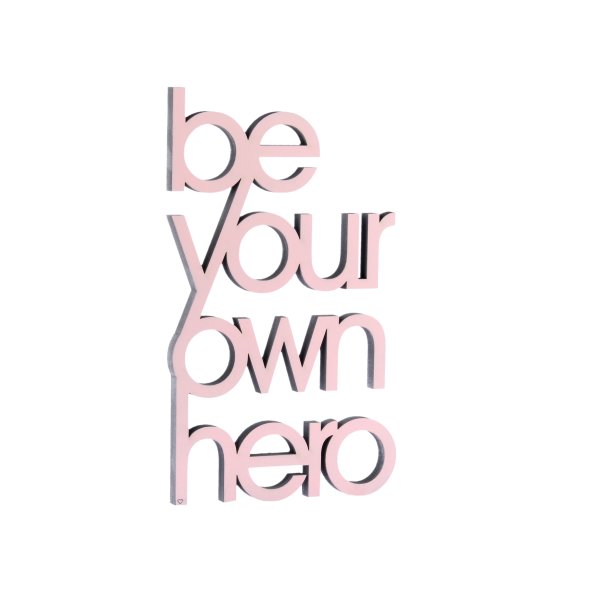 be your own hero