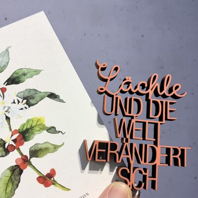 Lächle und die Welt verändert sich