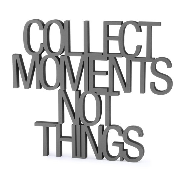 Collect moments not things