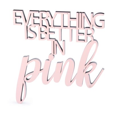 Everything is better in pink