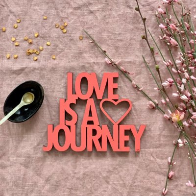 Love is a journey