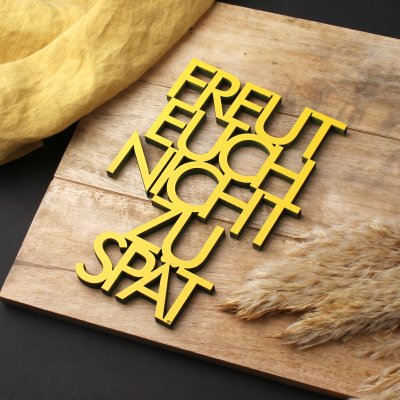 Freut euch nicht zu Spät