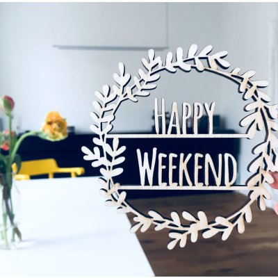 Kranz "Happy Weekend"