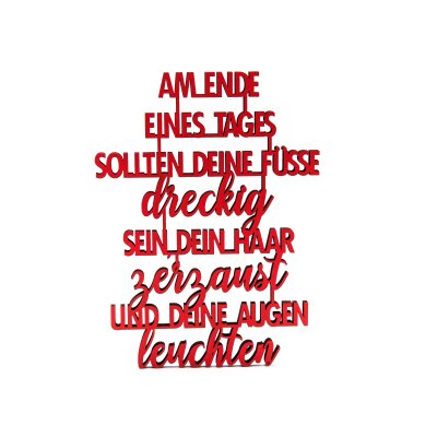 Am Ende eines Tages sollten deine Füsse dreckig sein...