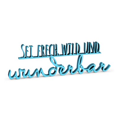 Sei freck wild und wunderbar