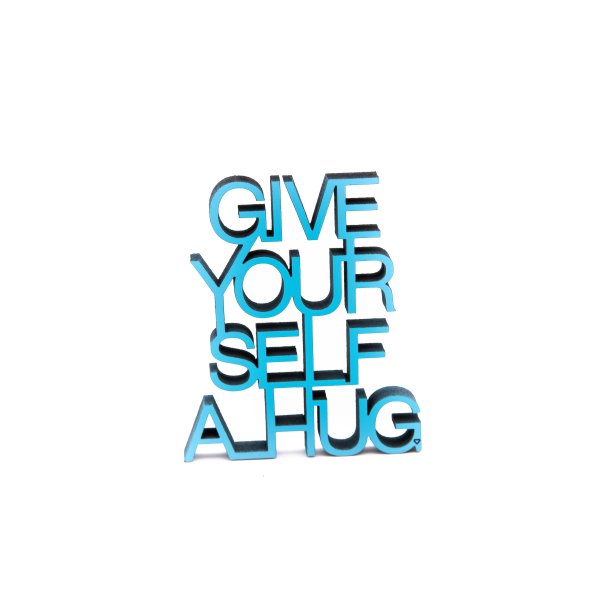 Give yourself a hug