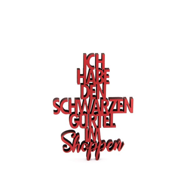 Ich habe den schwarzen Gürtel im Shoppen